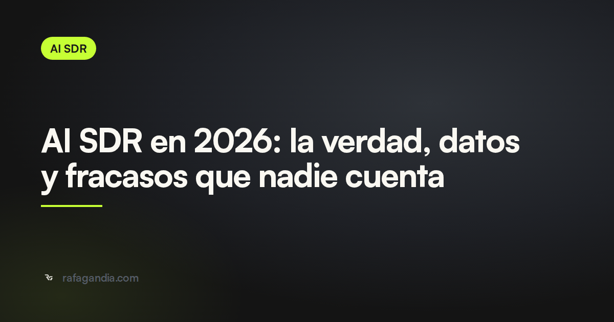 AI SDR en 2026: la verdad, datos y fracasos que nadie cuenta